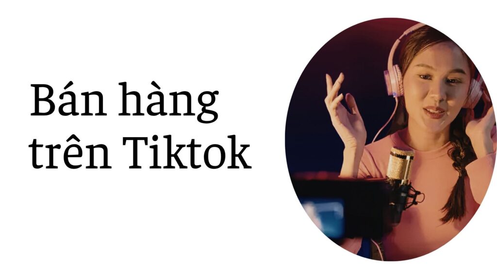Bán hàng trên tiktok